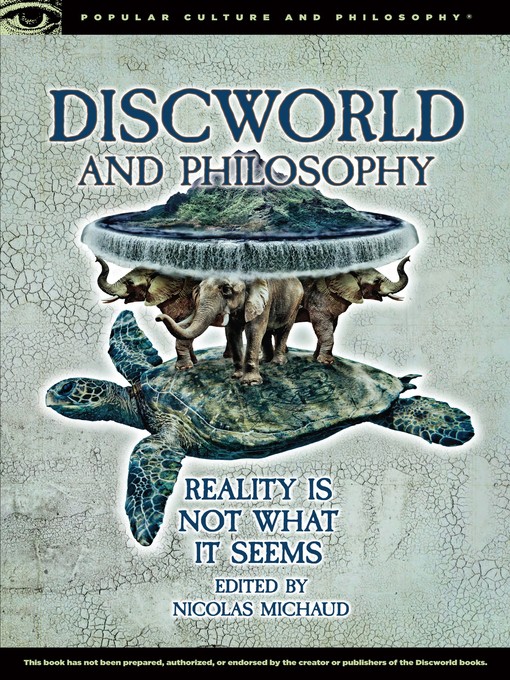 Title details for Discworld and Philosophy by Nicolas Michaud - Available